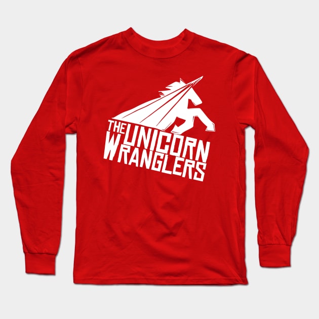 The Unicorn Wranglers Logo (White) Long Sleeve T-Shirt by The Unicorn Wranglers